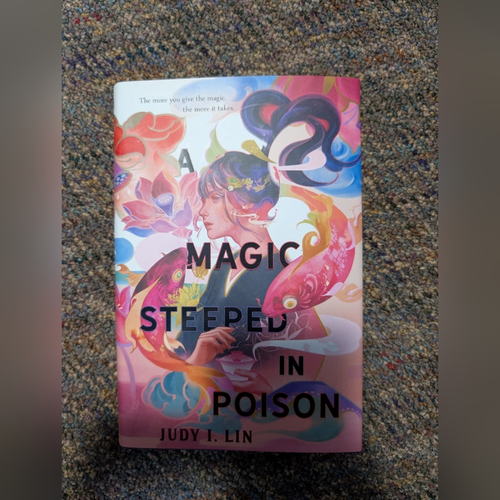 A Magic Steeped In Poison By Judy I. Lin